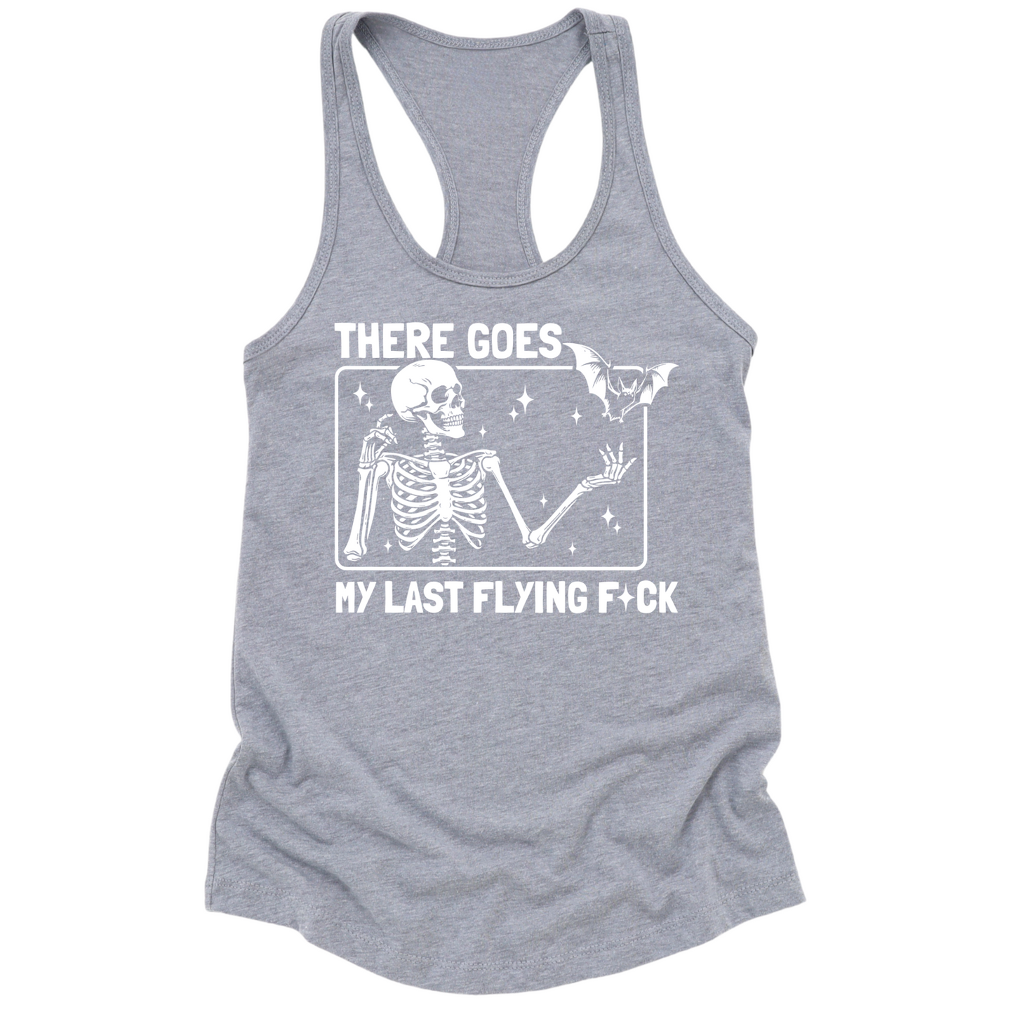 There Goes My Last Flying Fuck Womens Tank Top