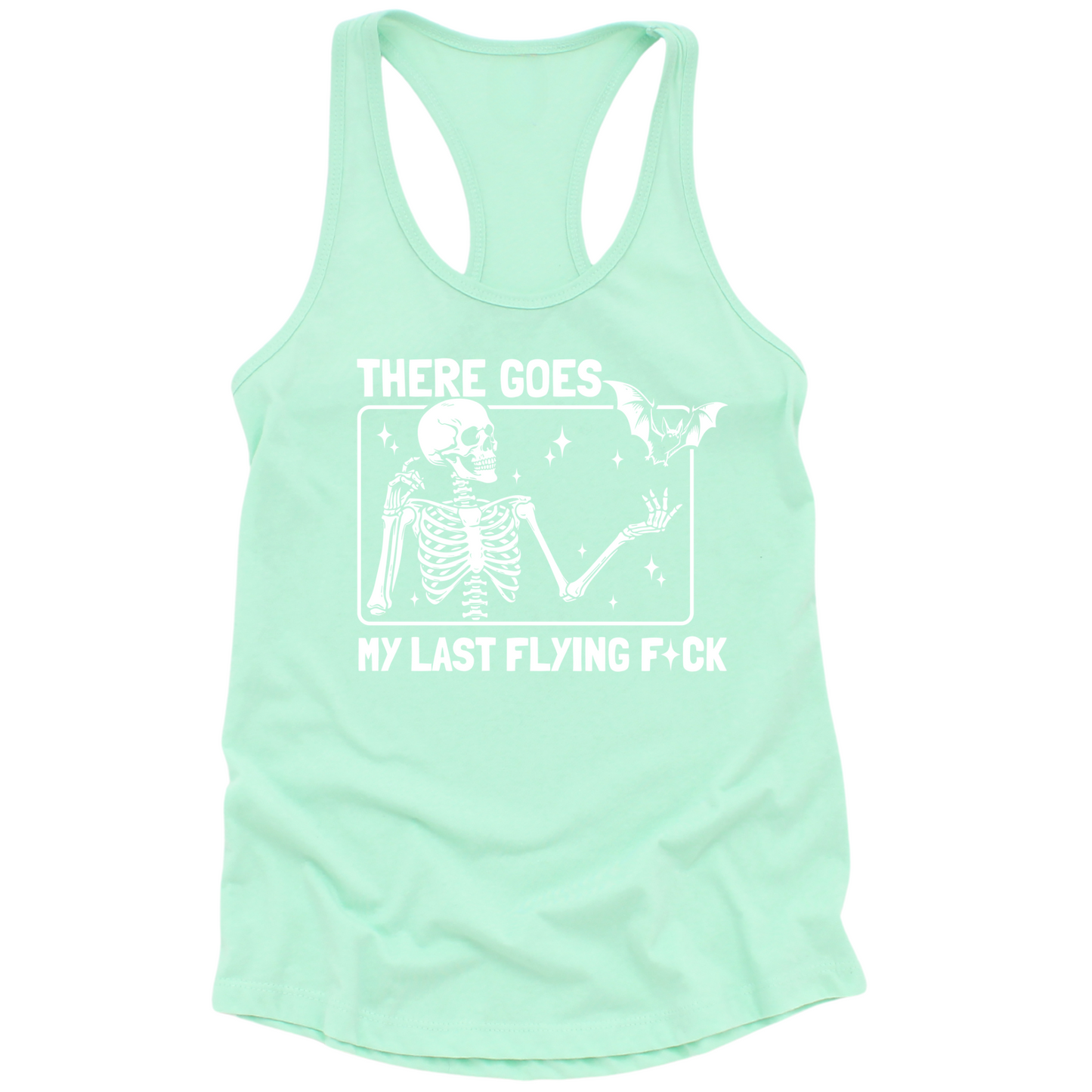 There Goes My Last Flying Fuck Womens Tank Top