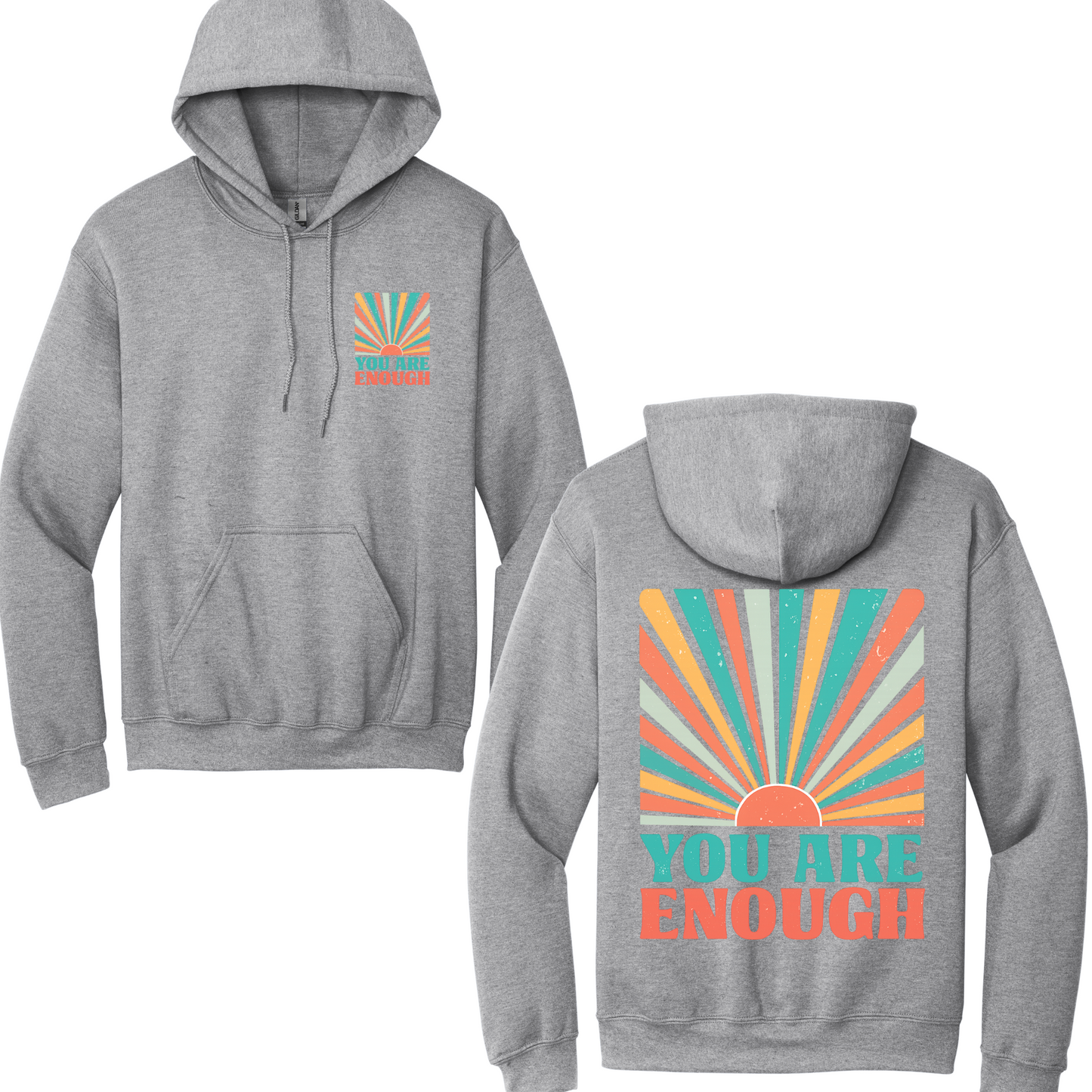 You Are Enough Hoodie