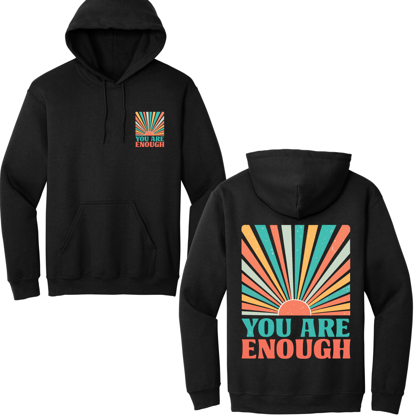 You Are Enough Hoodie