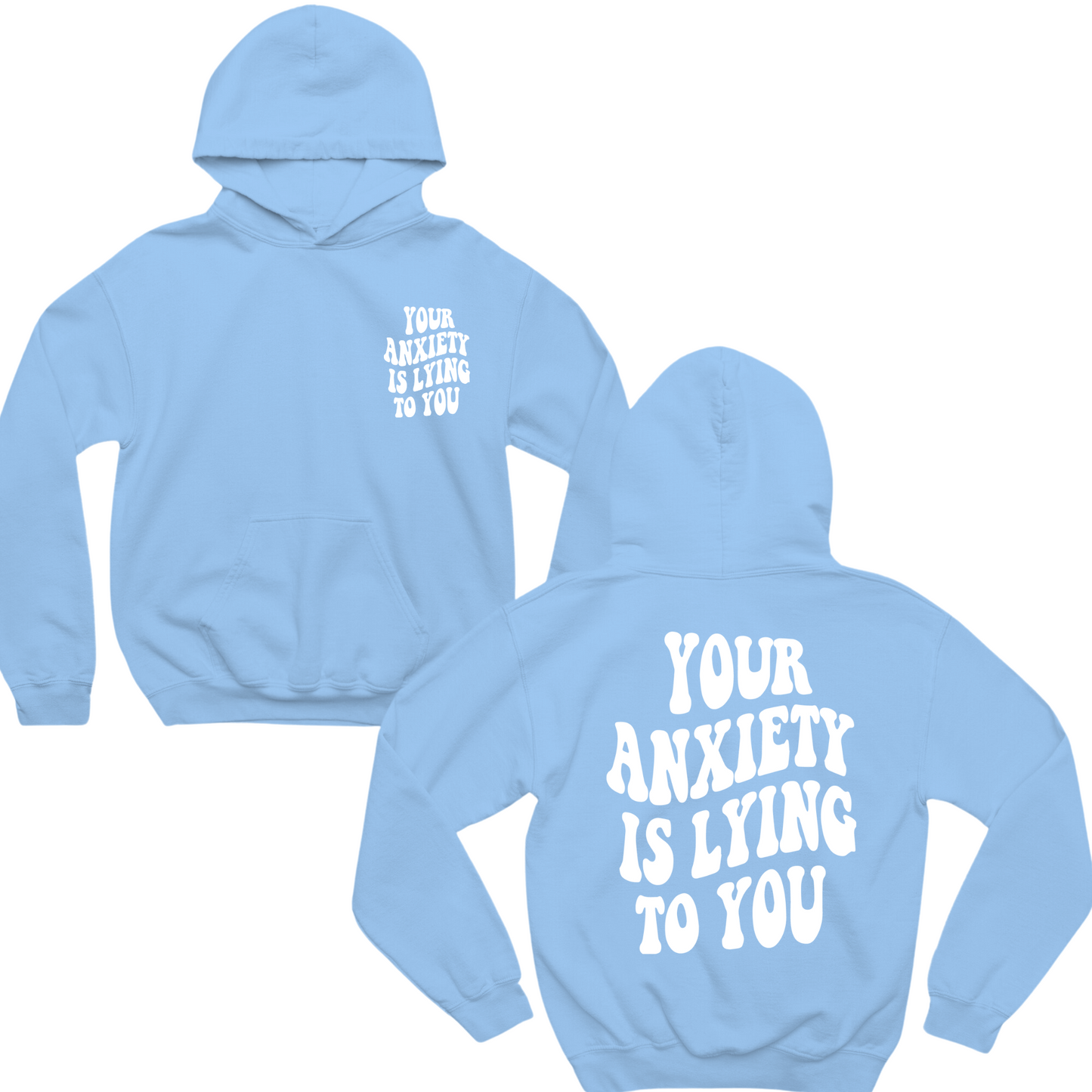 Your Anxiety Is Lying To You Groovy Hoodie