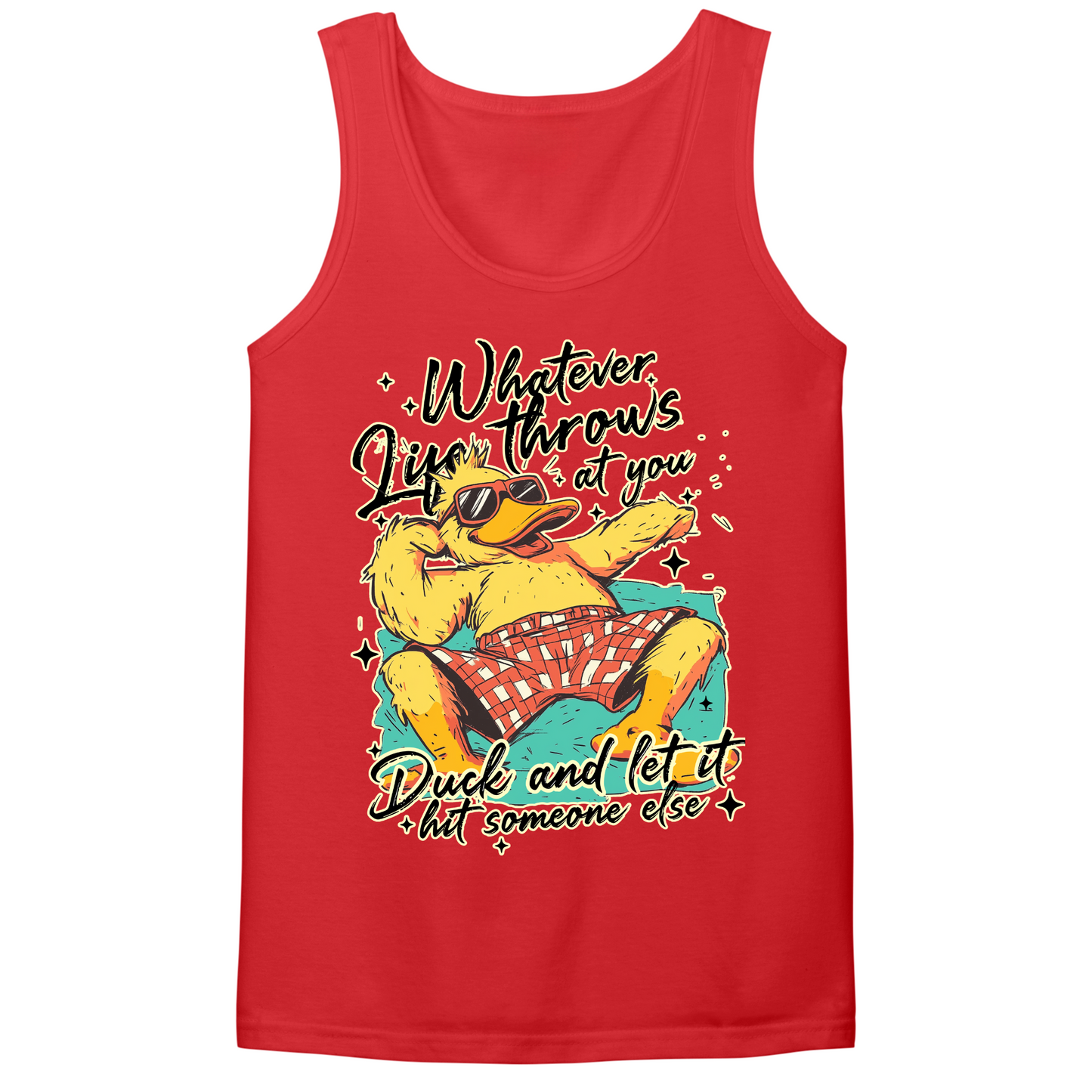 Duck And Let It Hit Someone Else Mens Tank Top