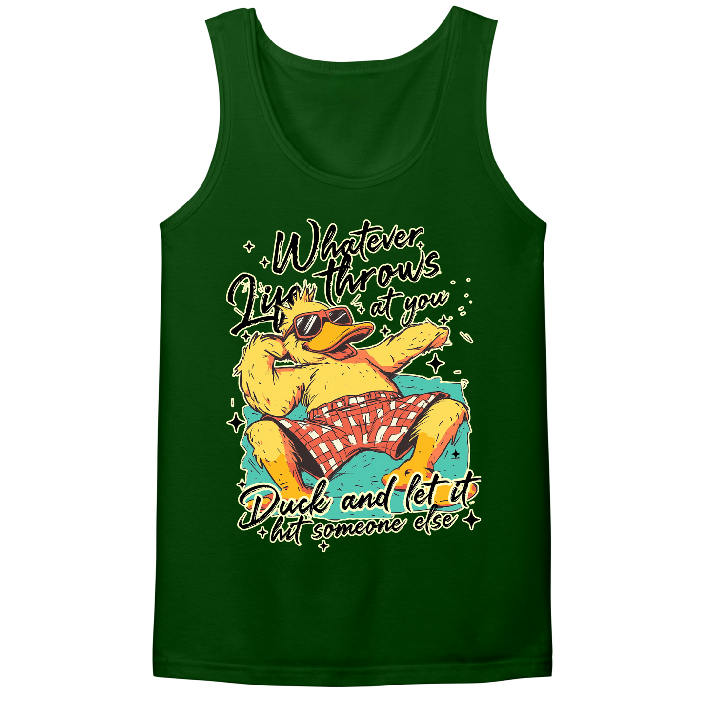 Duck And Let It Hit Someone Else Mens Tank Top