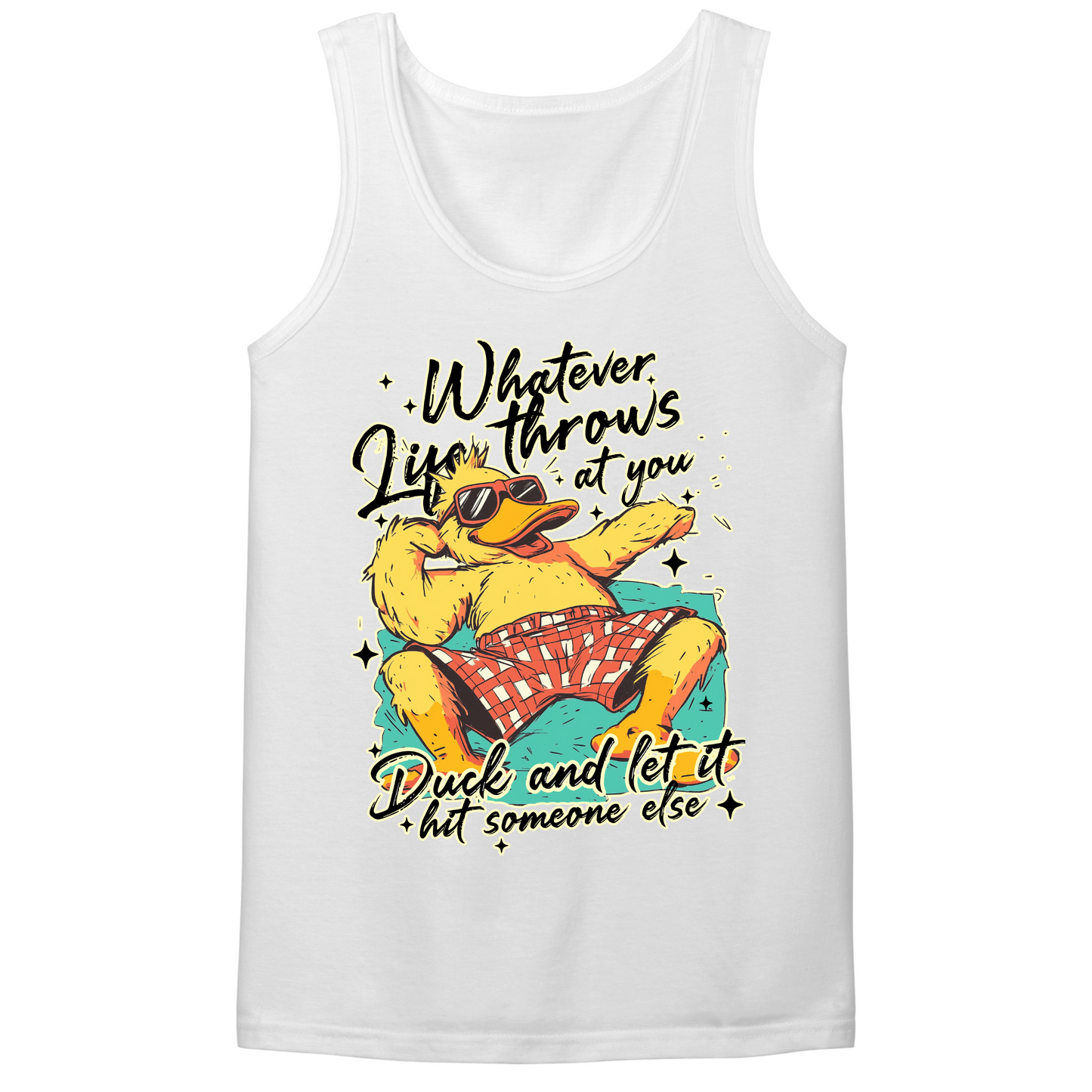 Duck And Let It Hit Someone Else Mens Tank Top
