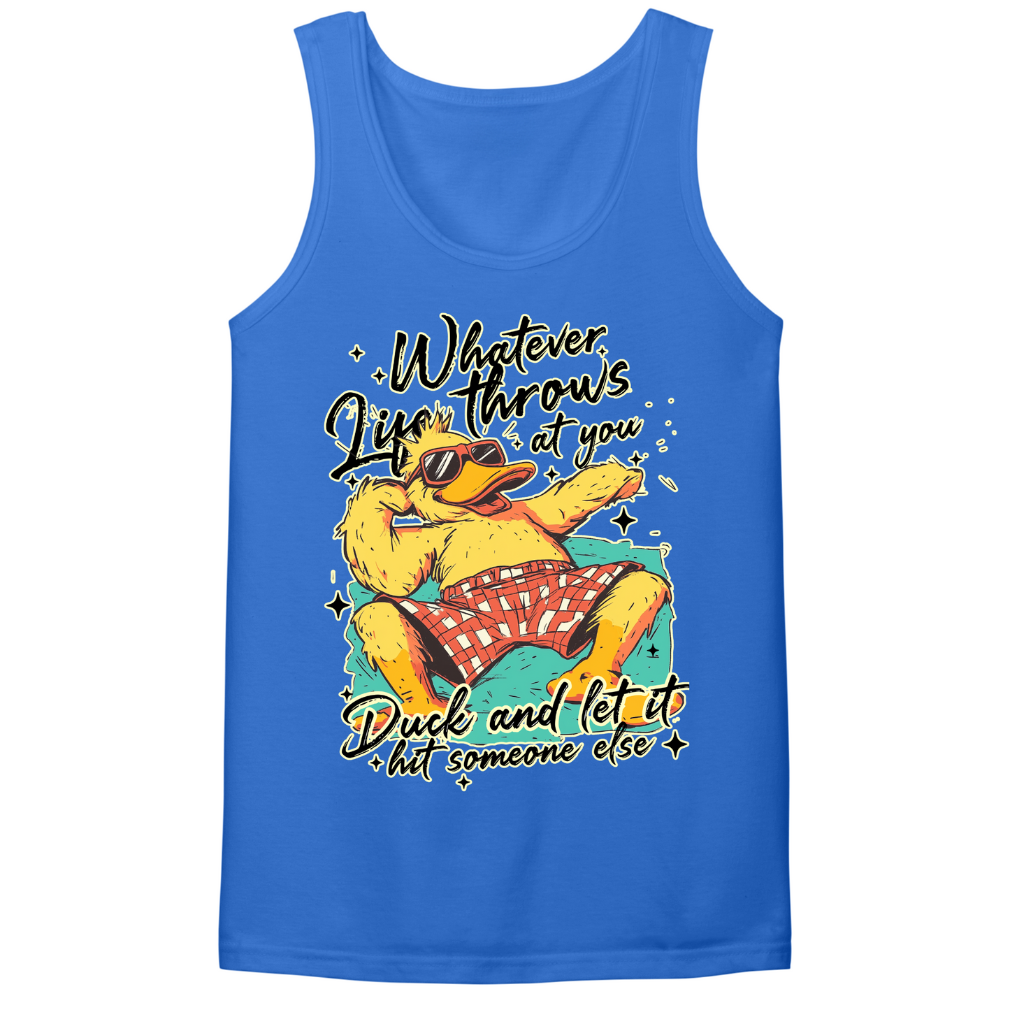 Duck And Let It Hit Someone Else Mens Tank Top