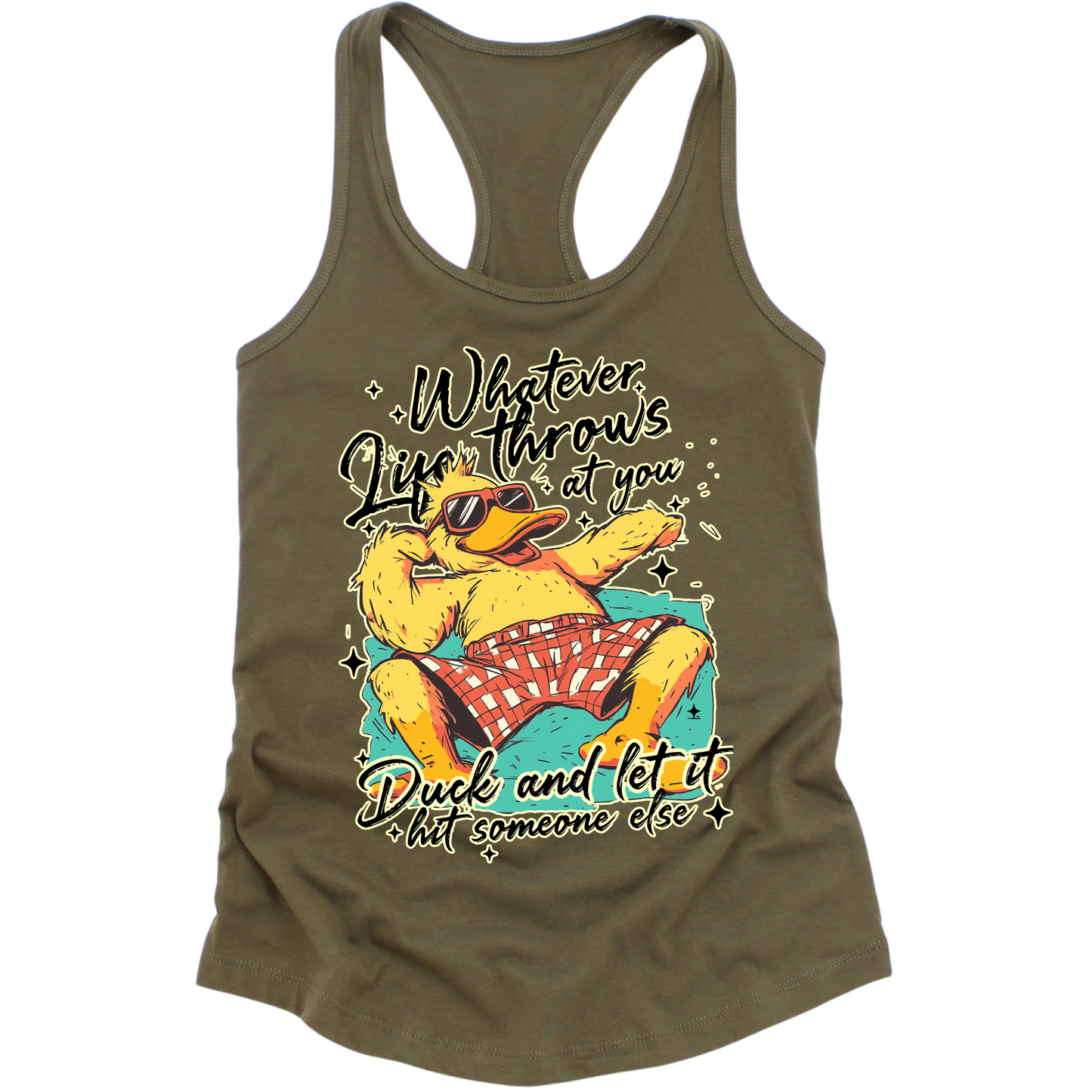 Duck And Let It Hit Someone Else Womens Tank Top