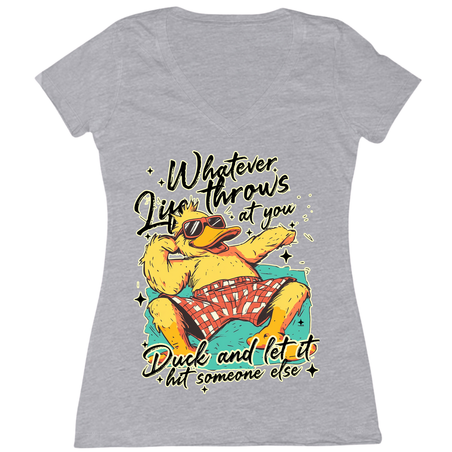Duck And Let It Hit Someone Else Womens Vneck
