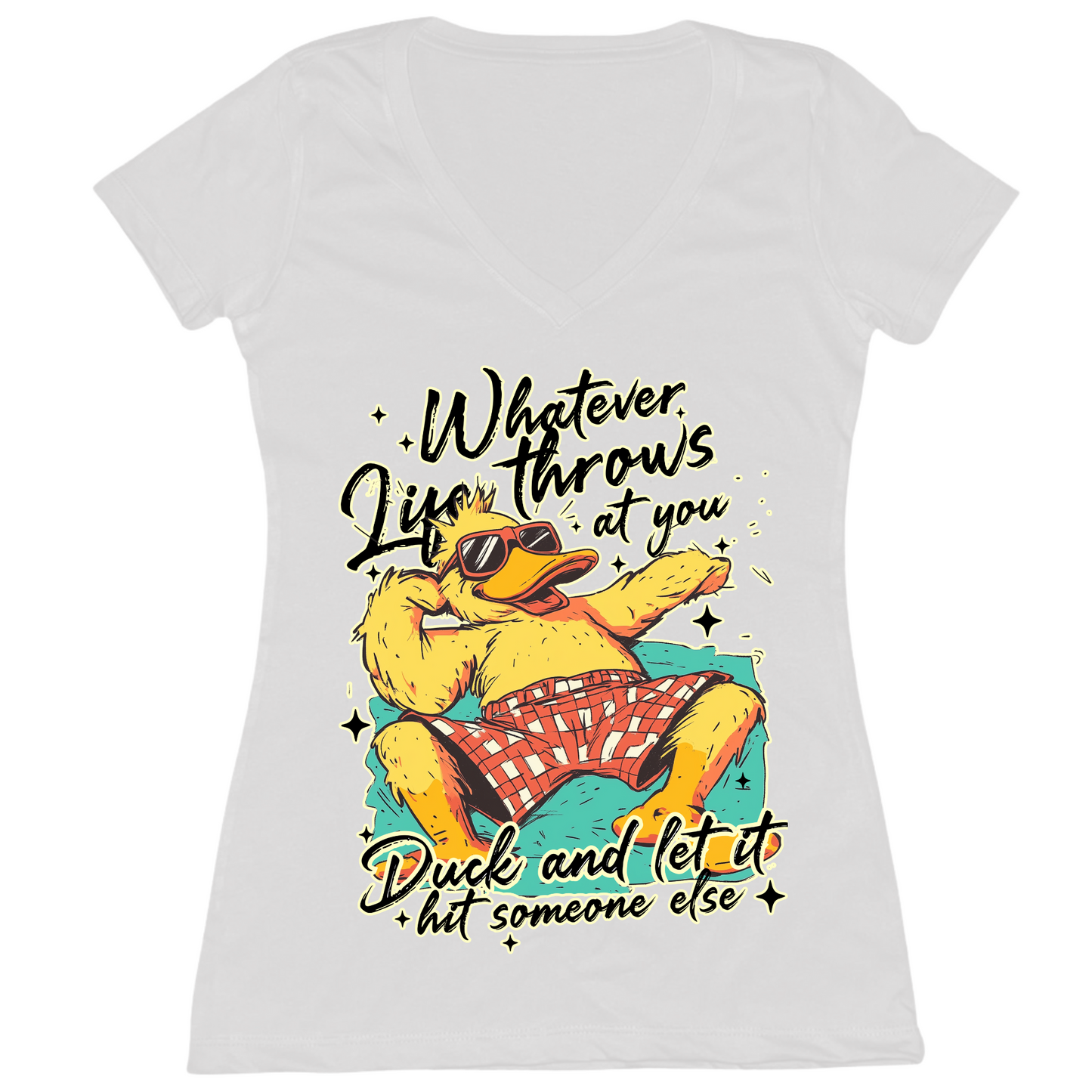 Duck And Let It Hit Someone Else Womens Vneck