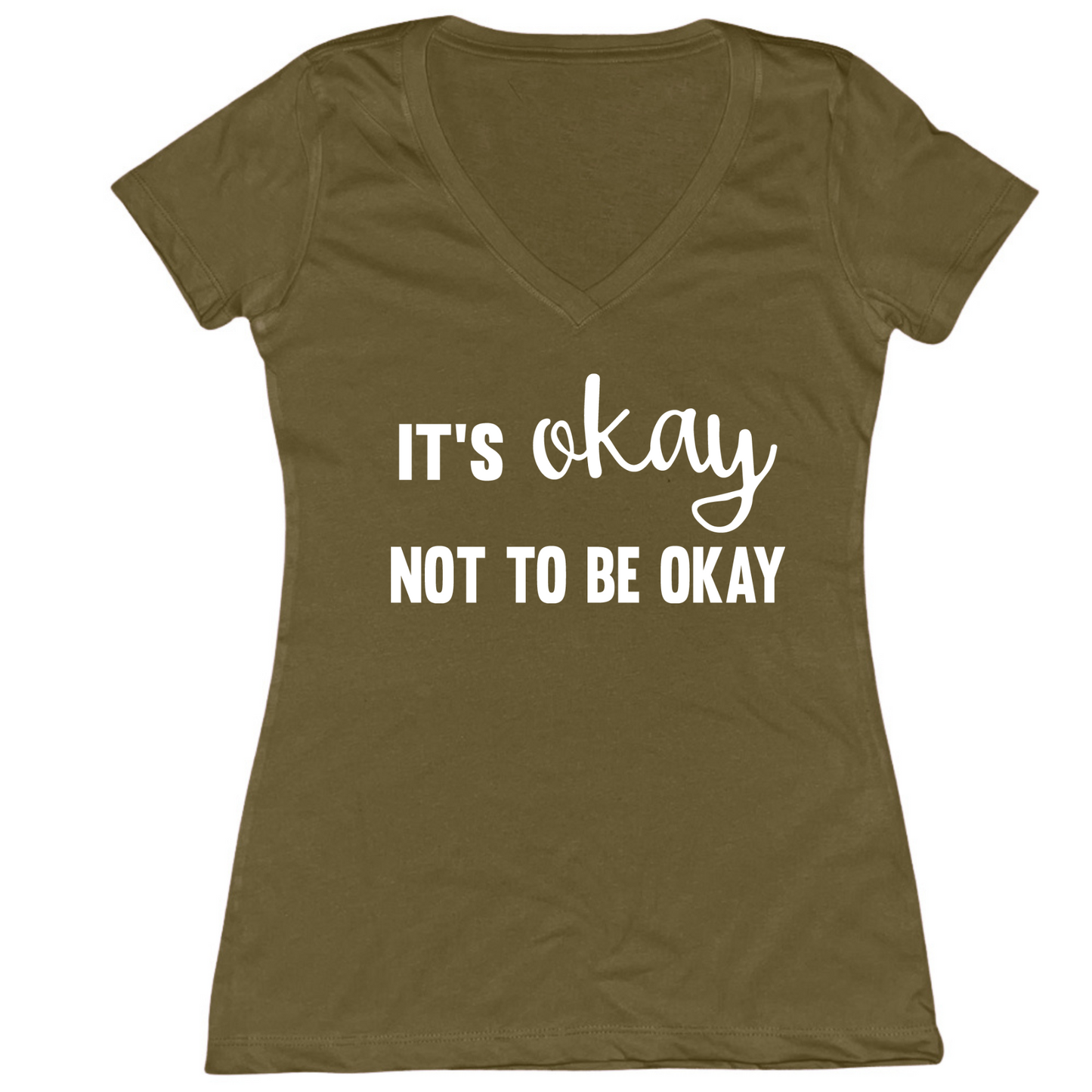 It's Okay Not To Be Okay Womens V-Neck Tee