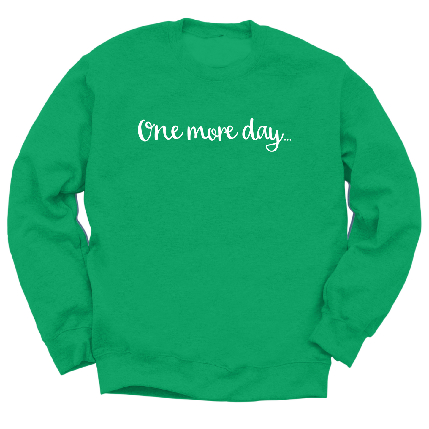 One More Day Crewneck Sweater