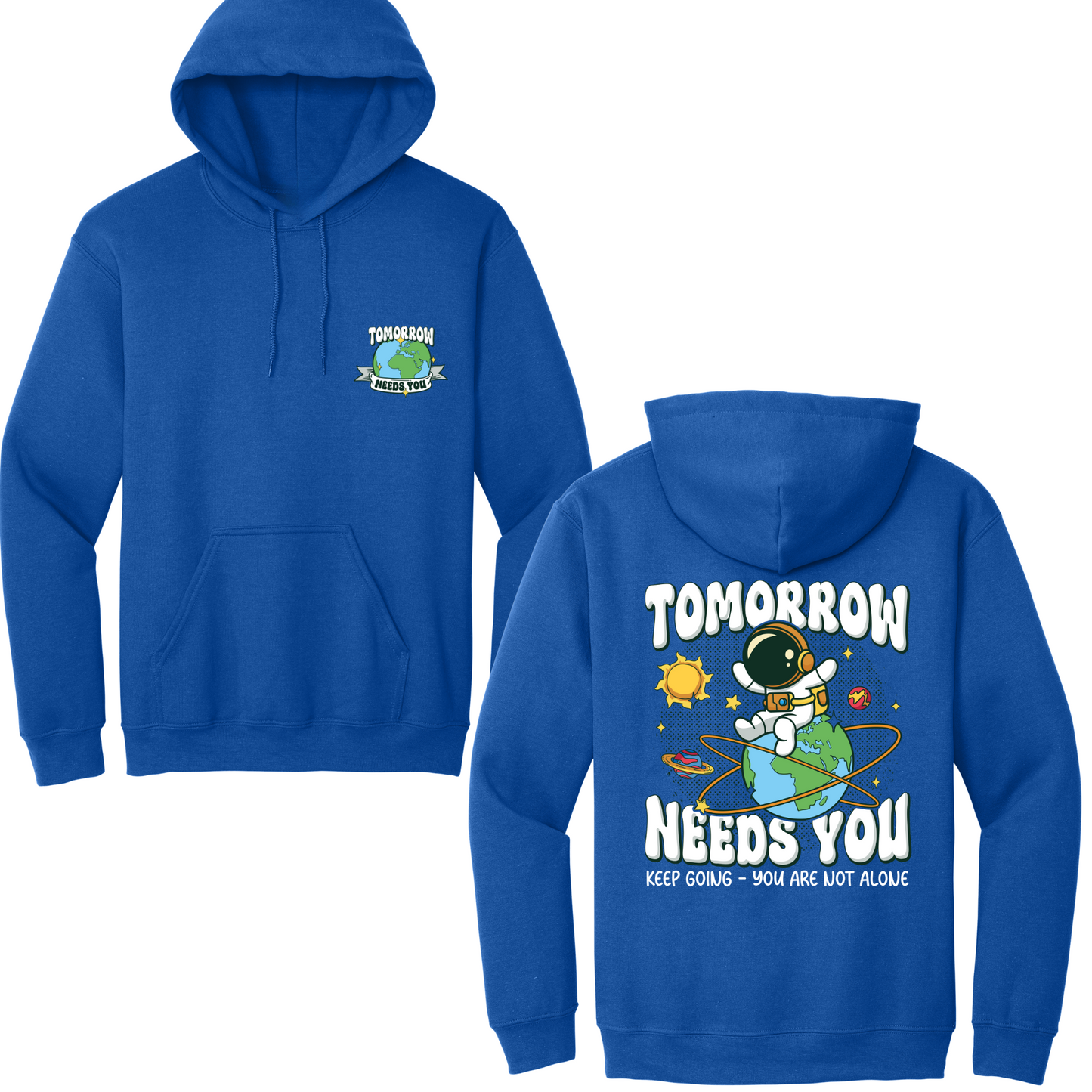 Tomorrow Needs You Hoodie