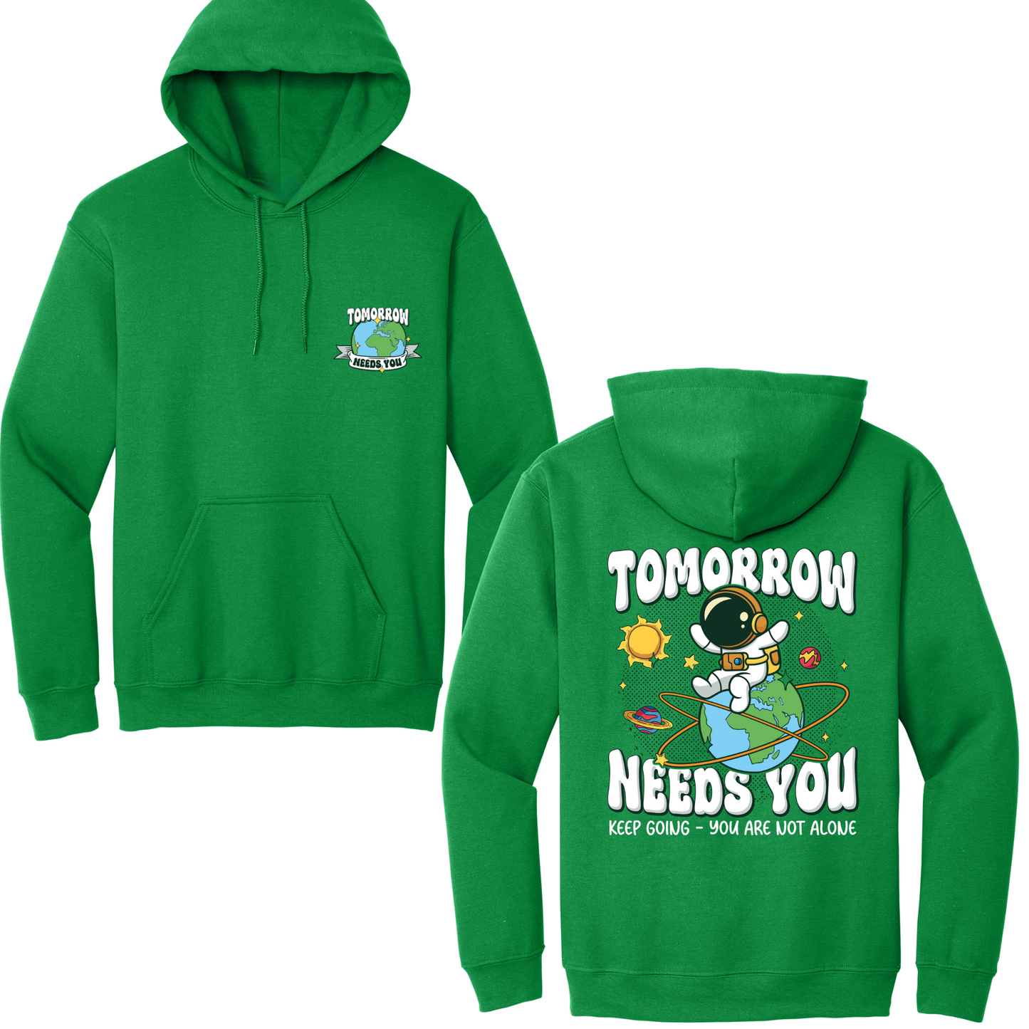 Tomorrow Needs You Hoodie