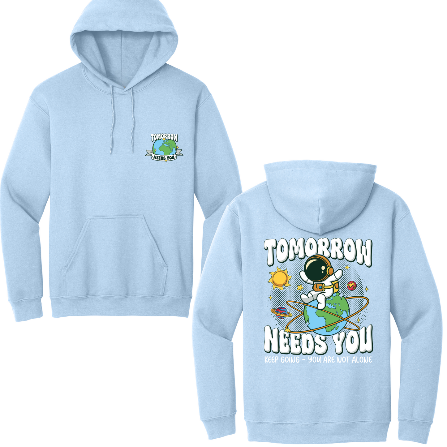Tomorrow Needs You Hoodie