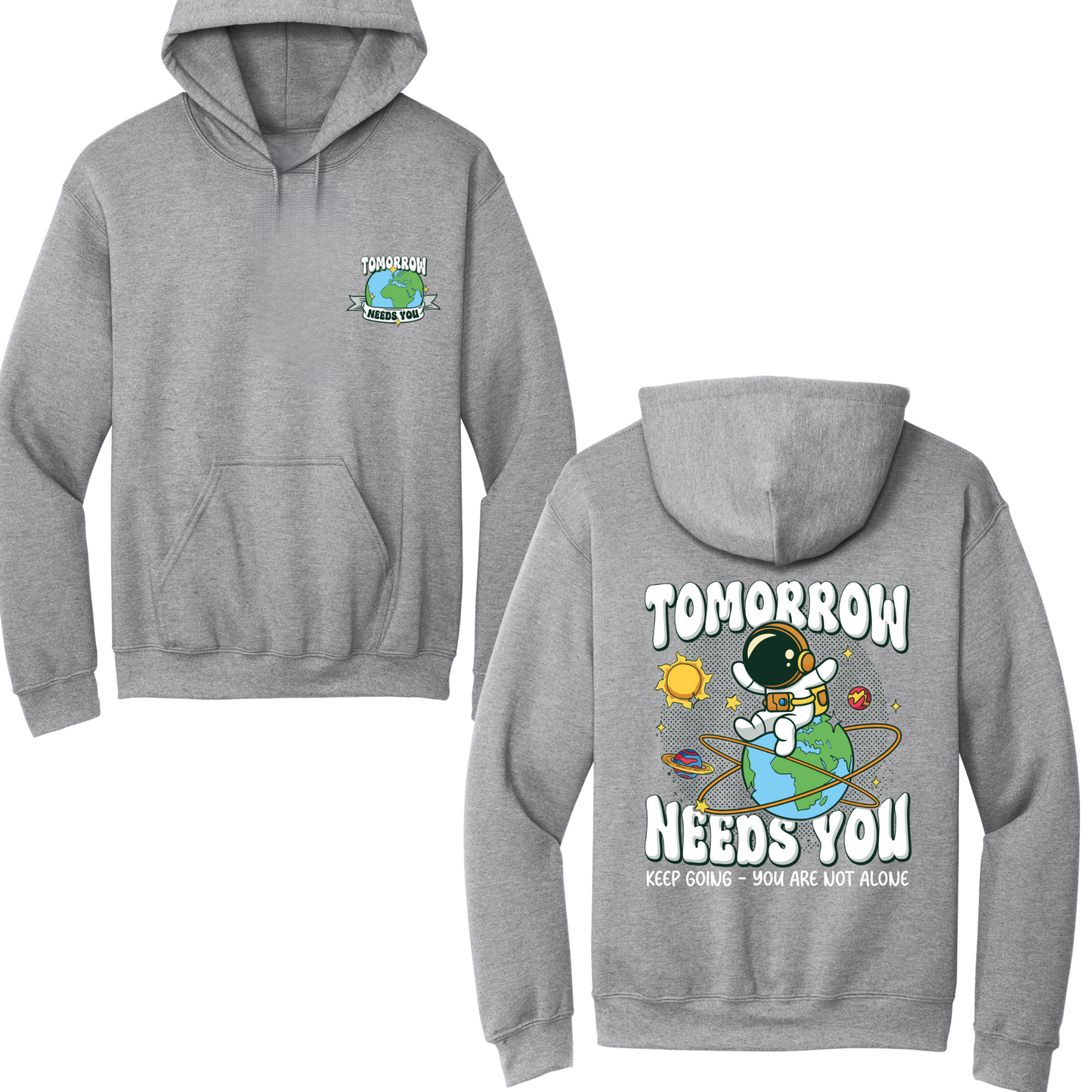 Tomorrow Needs You Hoodie