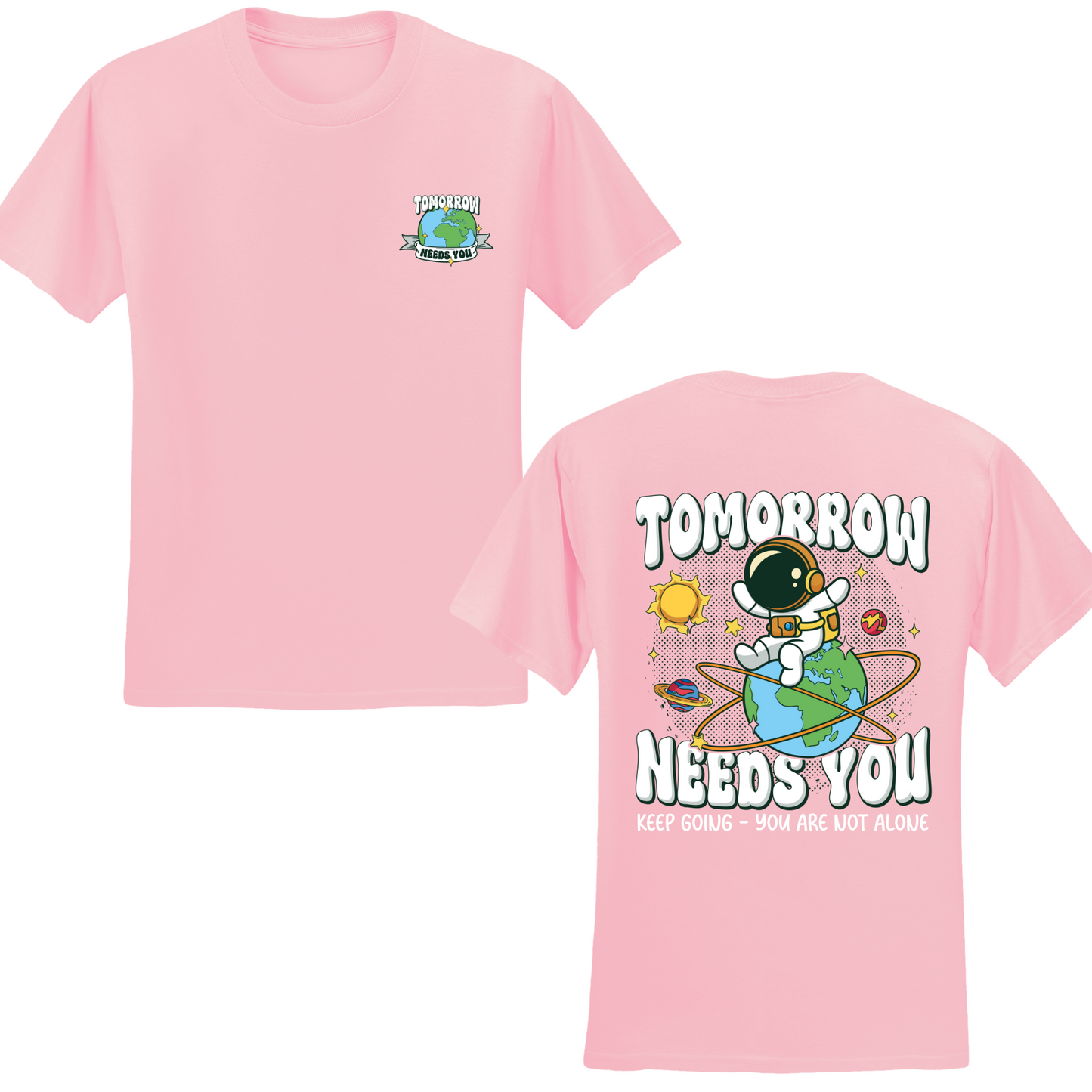 Tomorrow Needs You T-shirt