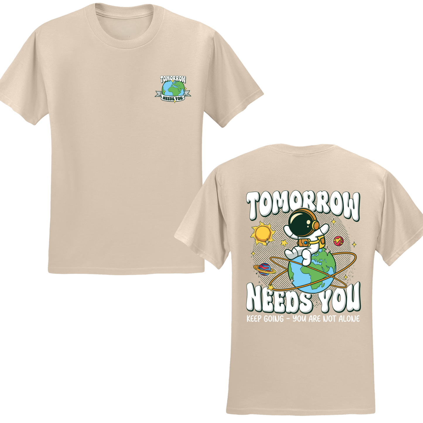 Tomorrow Needs You T-shirt