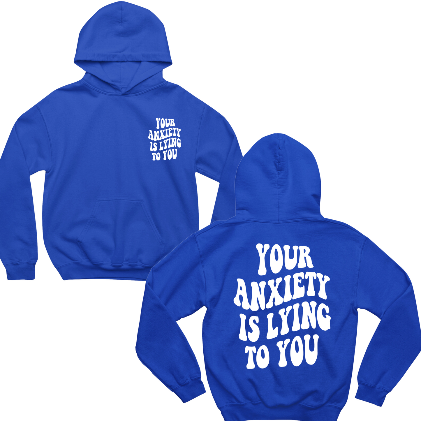Your Anxiety Is Lying To You Groovy Hoodie