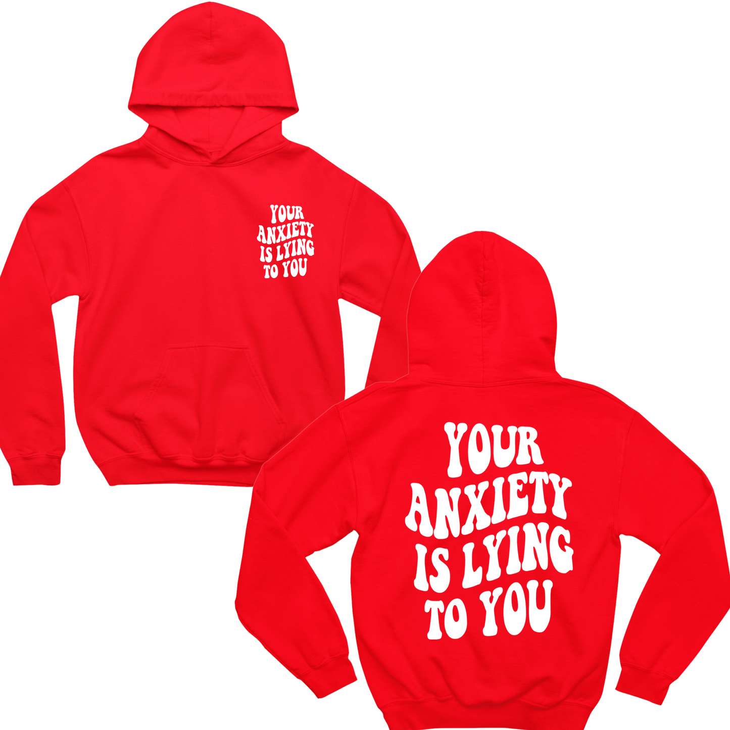 Your Anxiety Is Lying To You Groovy Hoodie