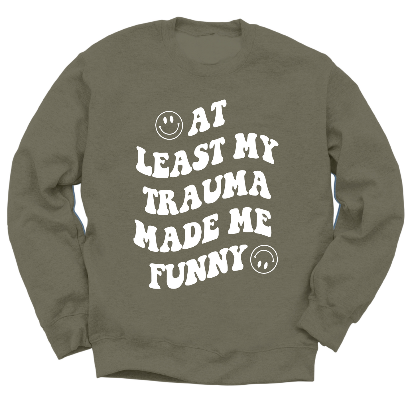 My Trauma Made Me Funny Crewneck Sweater
