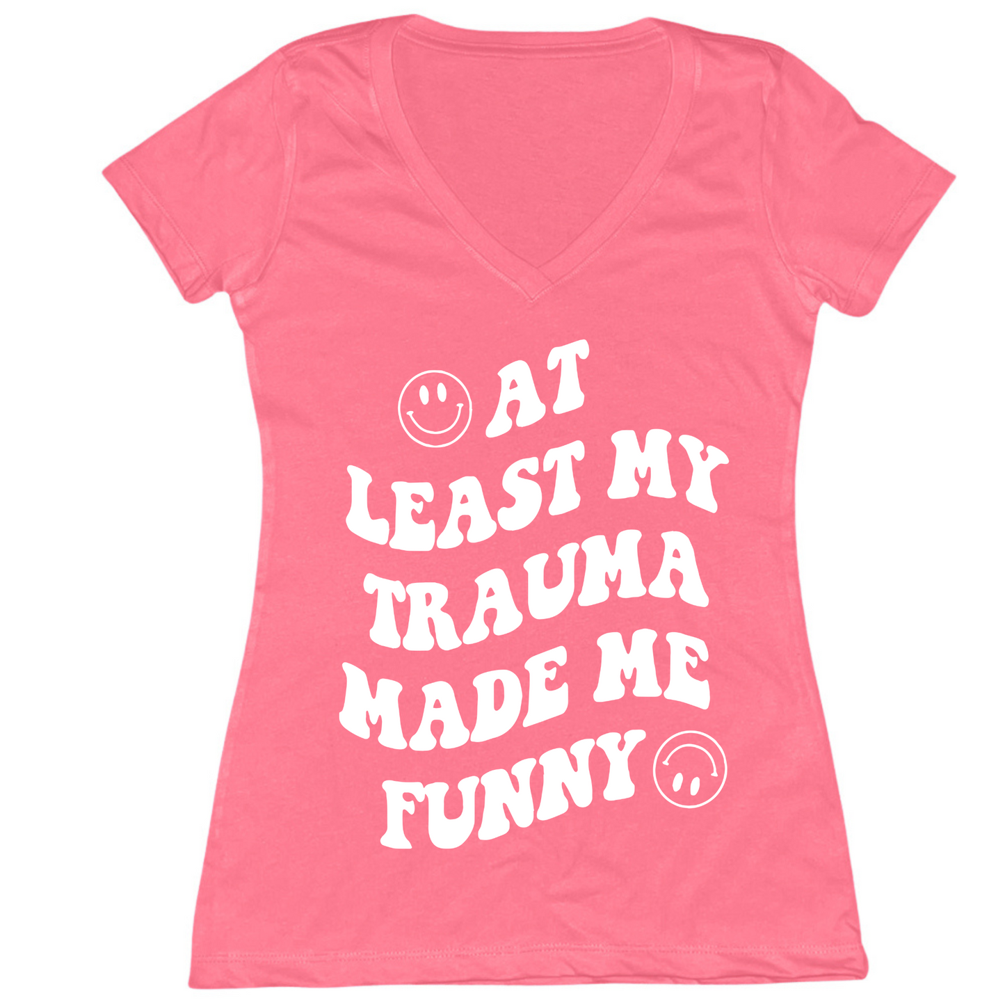 My Trauma Made Me Funny Womens V-Neck Tee