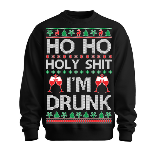 Ugly Christmas Sweater Ho Holy Shit I'm Drunk