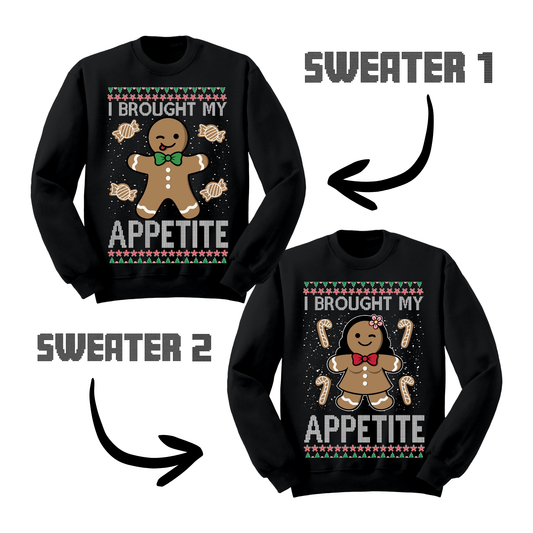Ugly Christmas Sweater Brought My Appetite Gingerbread Sweatshirts
