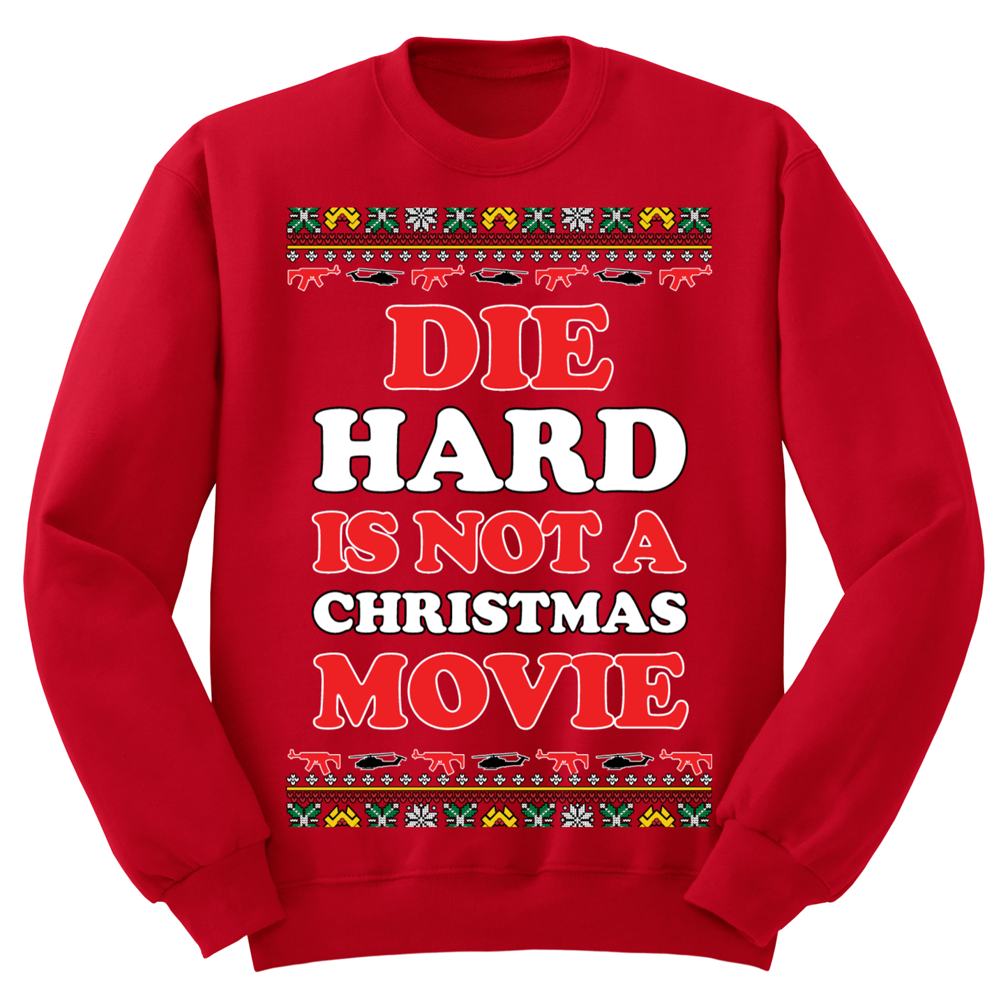 Ugly Christmas Sweater Not A Christmas Movie