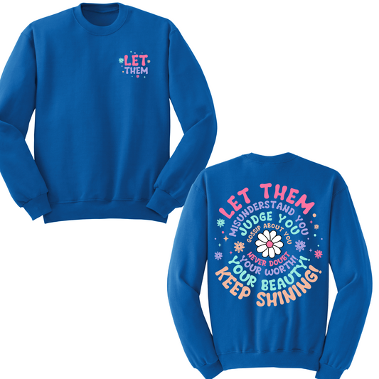 Let Them Crewneck Sweater