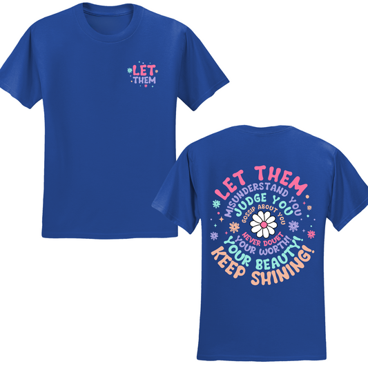 Let Them T-shirt