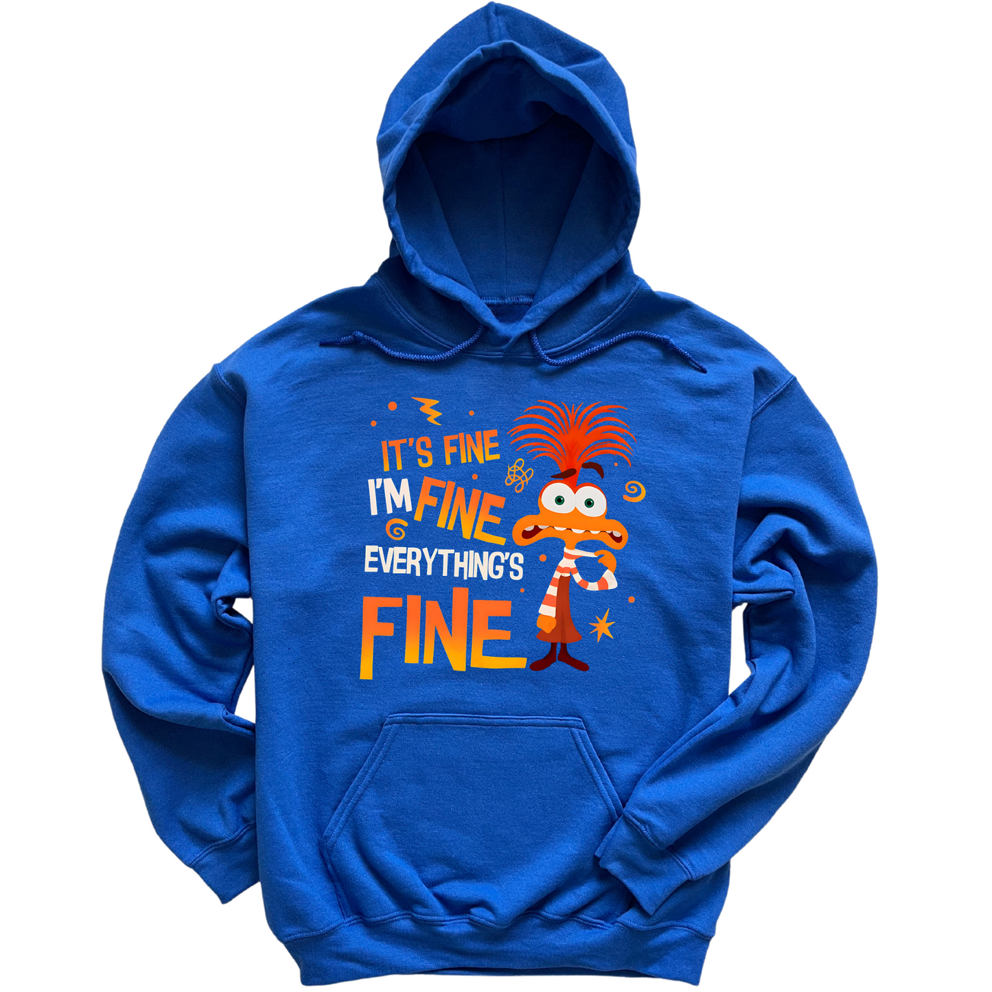 Everything's Fine Hoodie