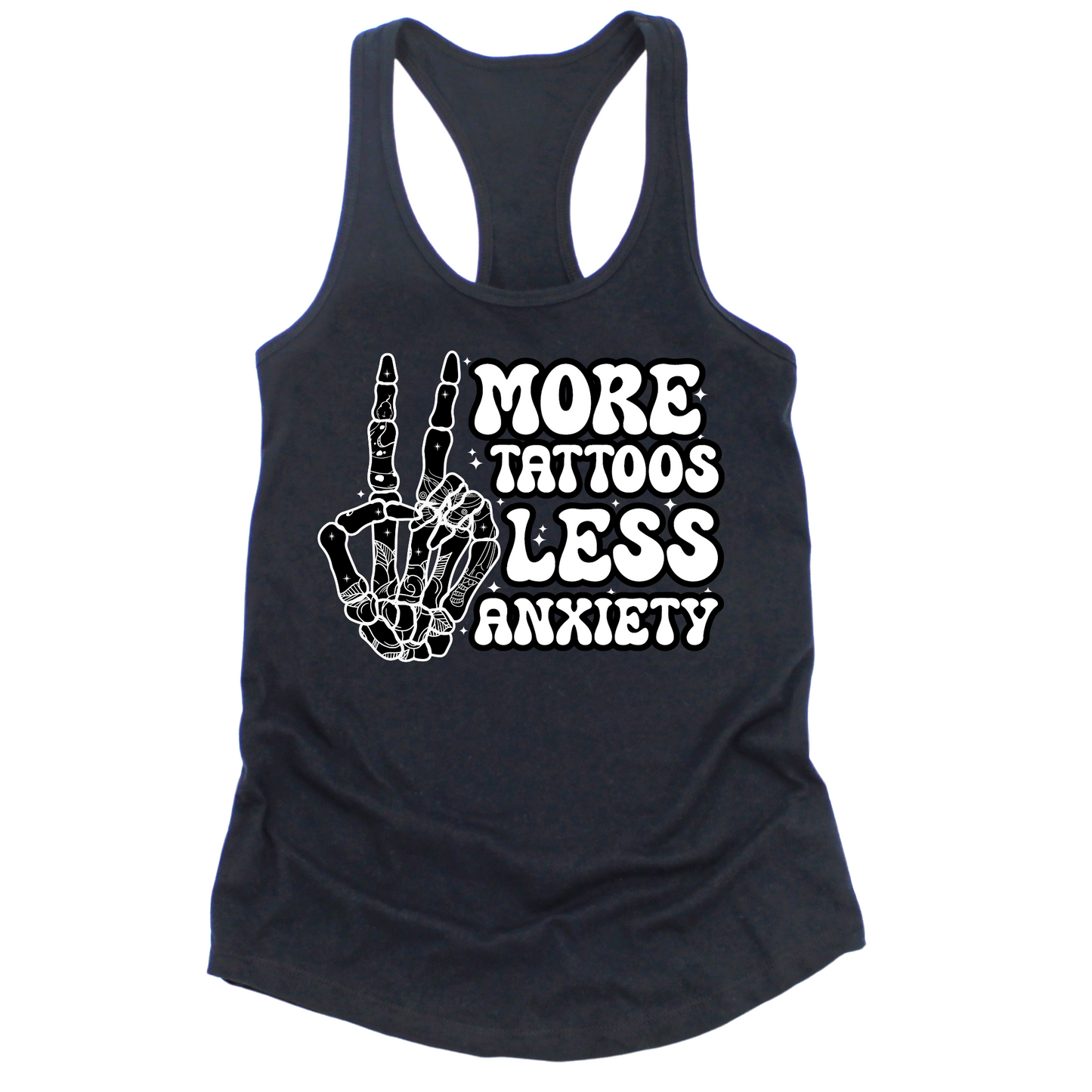 More Tattoos Less Anxiety Skeleton Hand Womens Tank Top