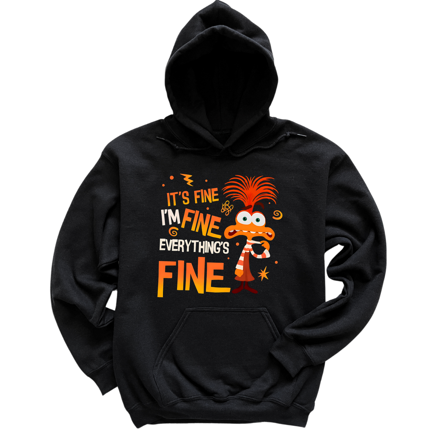 Everything's Fine Hoodie