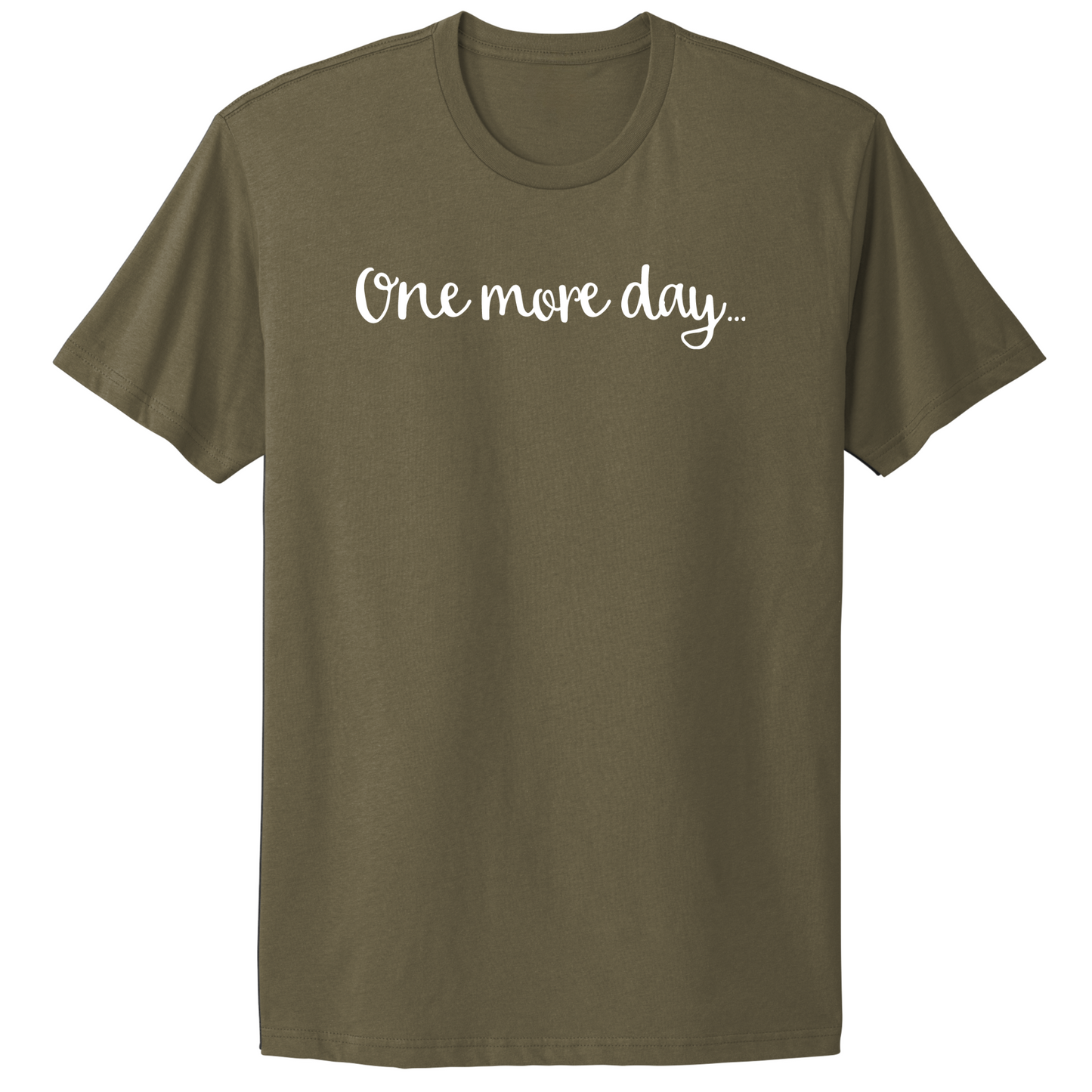 One More Day T-shirt