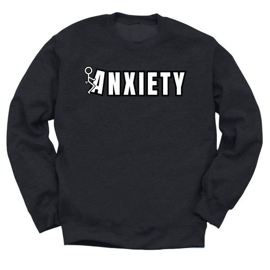 Fuck Anxiety Crewneck Sweater