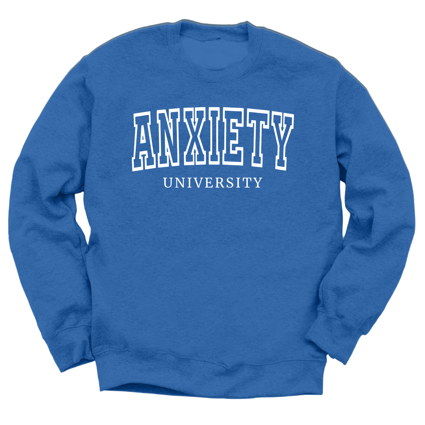 Anxiety University Crewneck Sweater