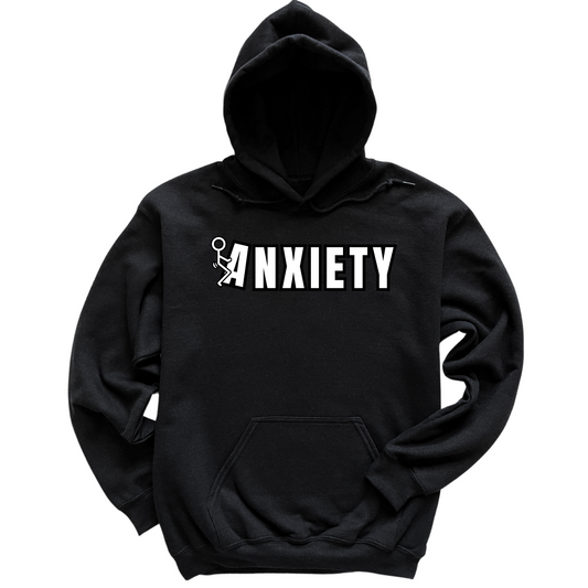 Fuck Anxiety Hoodie