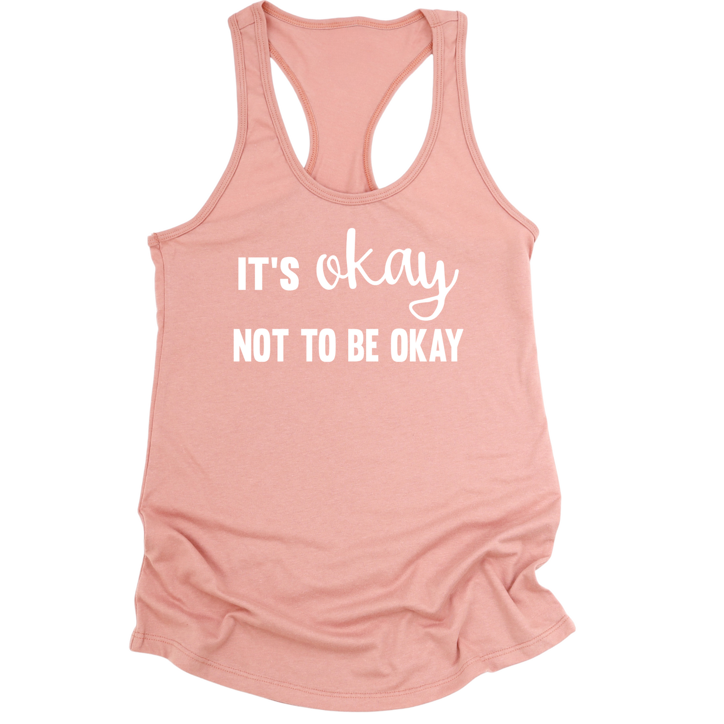 It's Okay Not To Be Okay Womens Tank Top