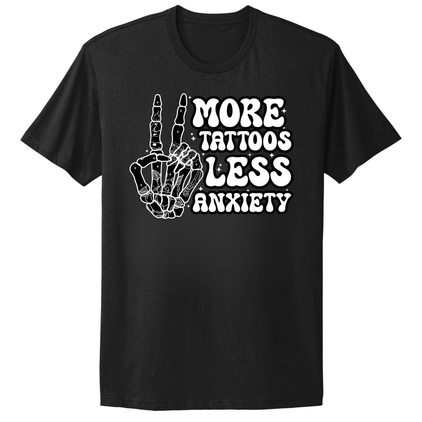 More Tattoos Less Anxiety Skeleton Hand T-shirt