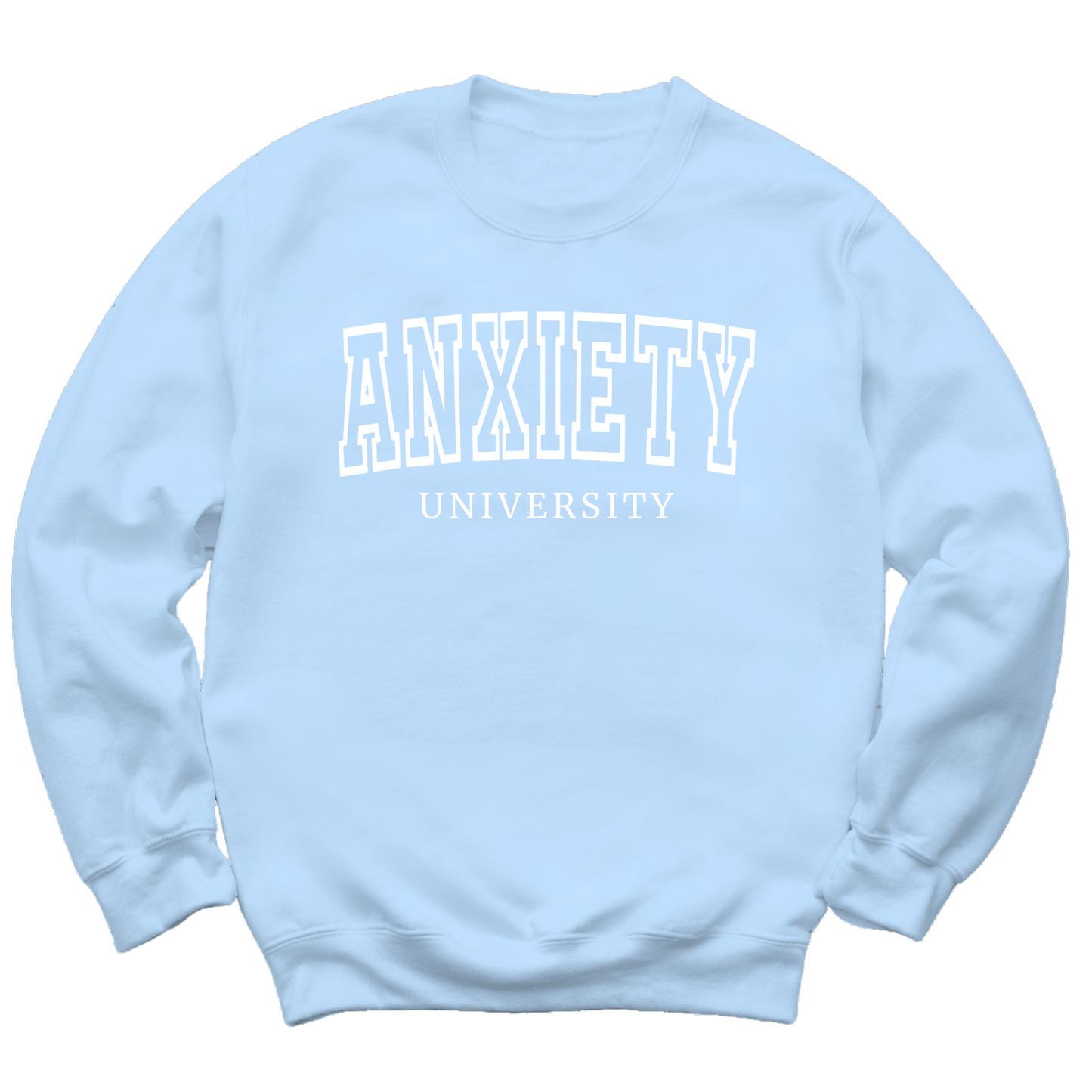 Anxiety University Crewneck Sweater