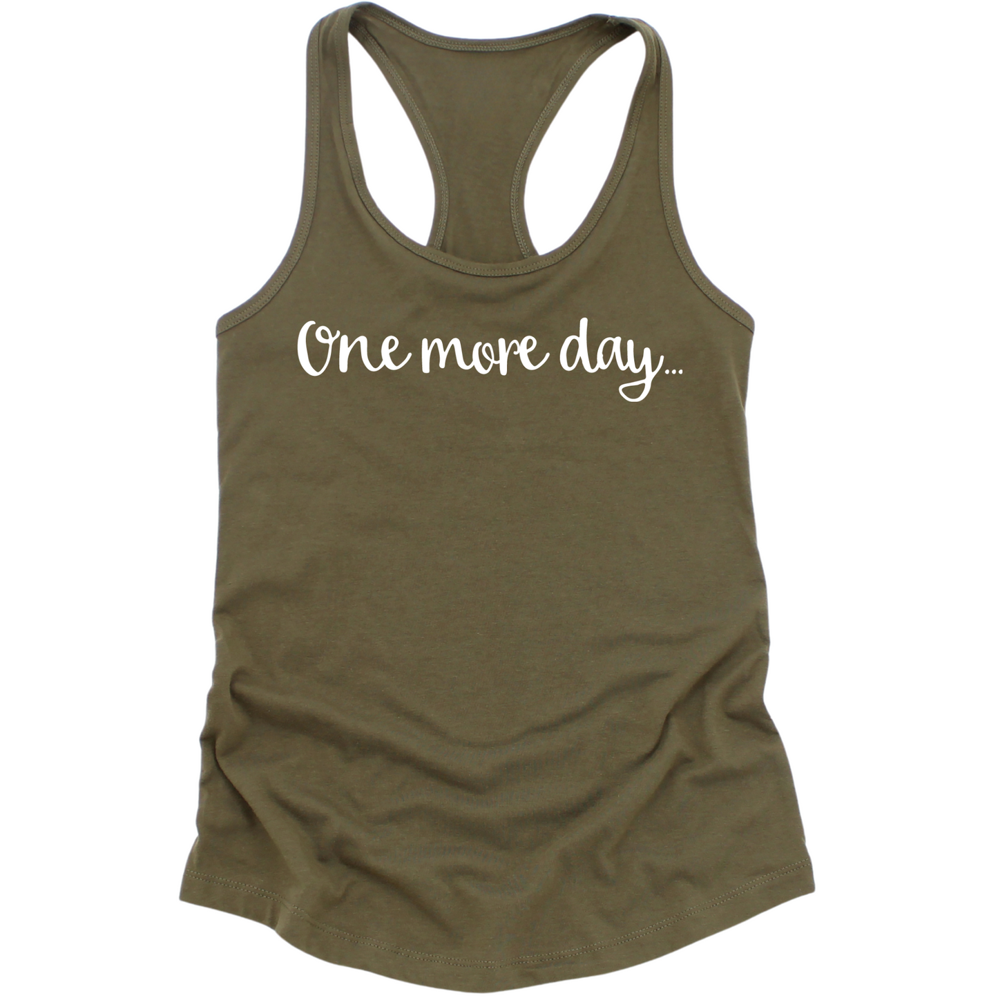 One More Day Womens Tank Top