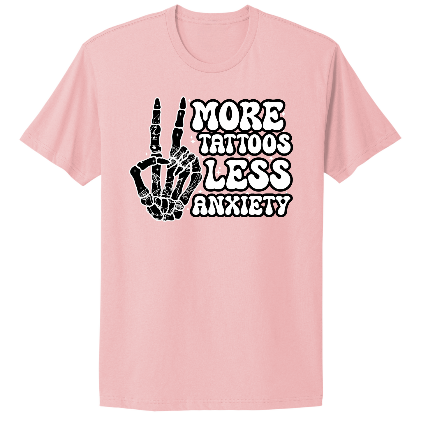 More Tattoos Less Anxiety Skeleton Hand T-shirt