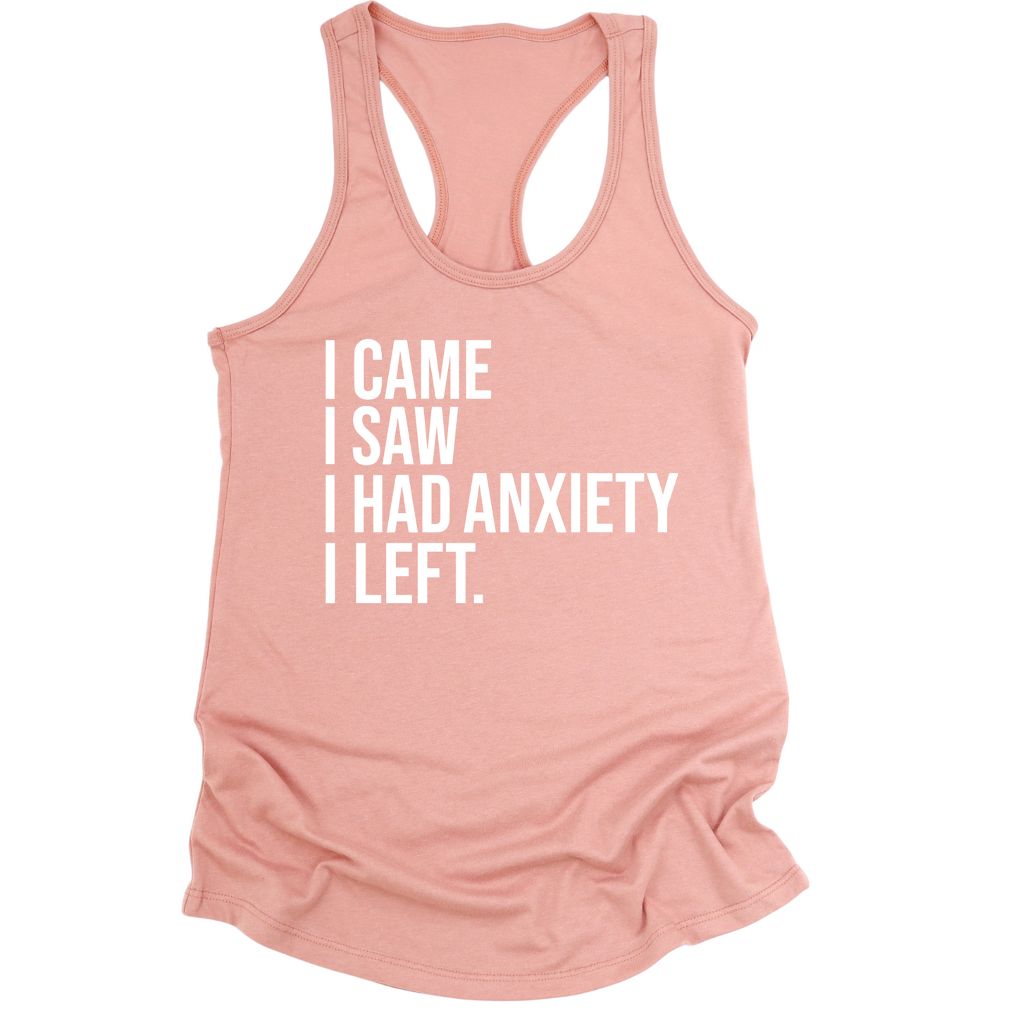 I Had Anxiety I Left Womens Tank Top