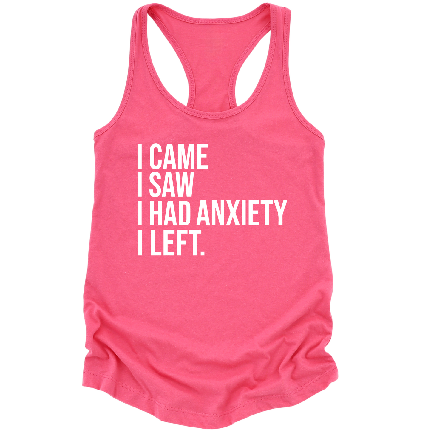 I Had Anxiety I Left Womens Tank Top