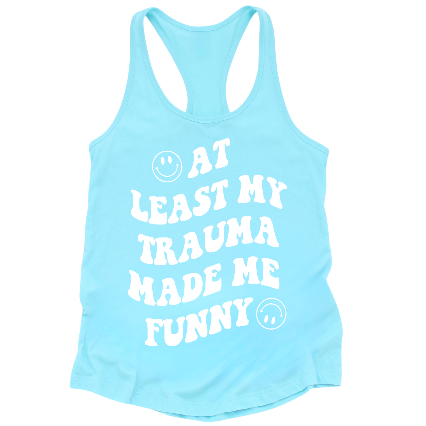 My Trauma Made Me Funny Womens Tank Top
