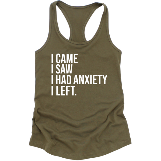 I Had Anxiety I Left Womens Tank Top