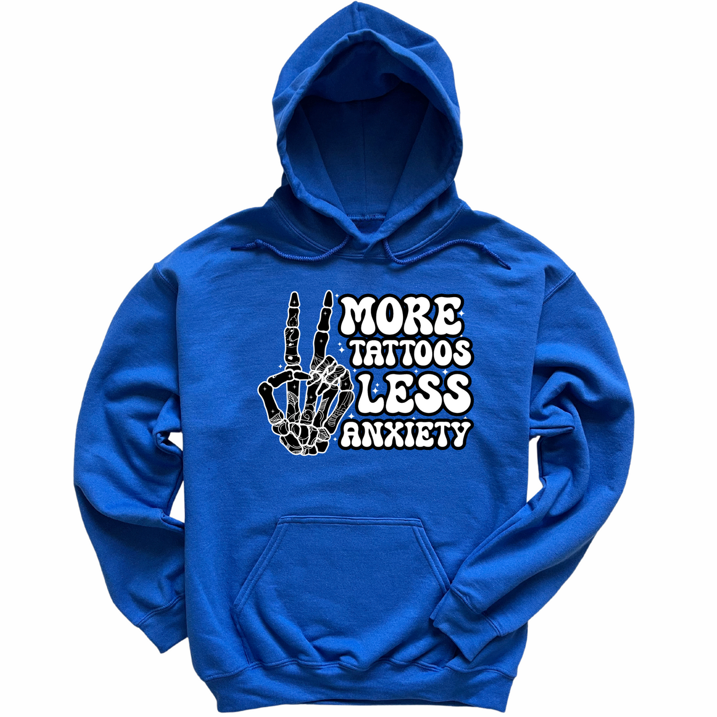 More Tattoos Less Anxiety Skeleton Hand Hoodie