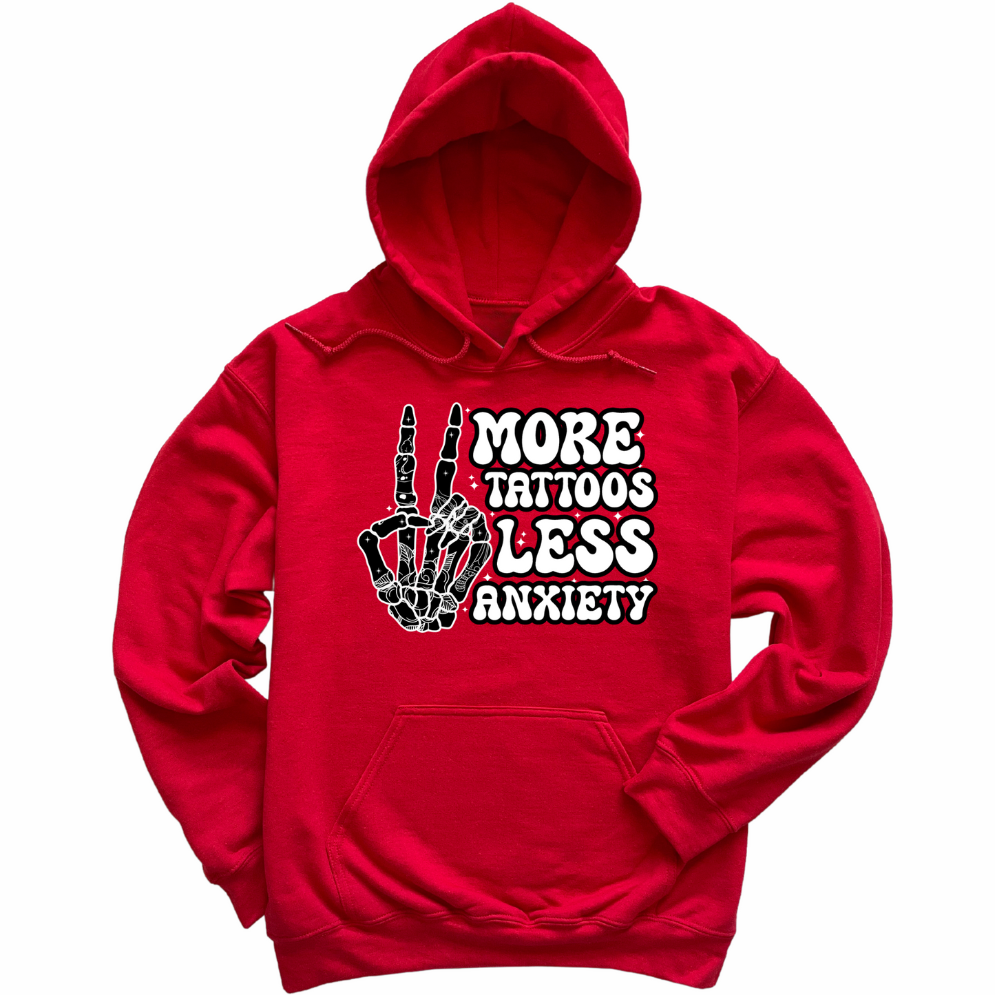 More Tattoos Less Anxiety Skeleton Hand Hoodie
