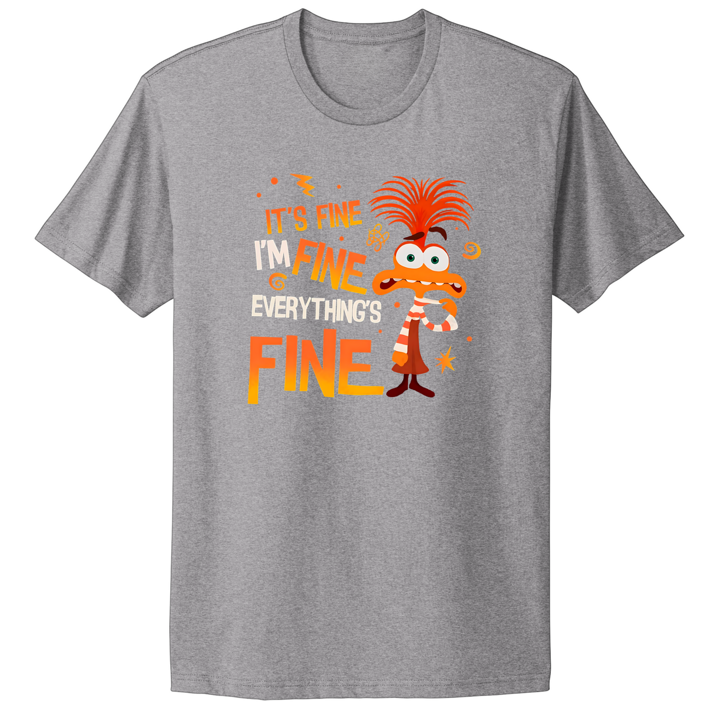 Everything's Fine T-shirt