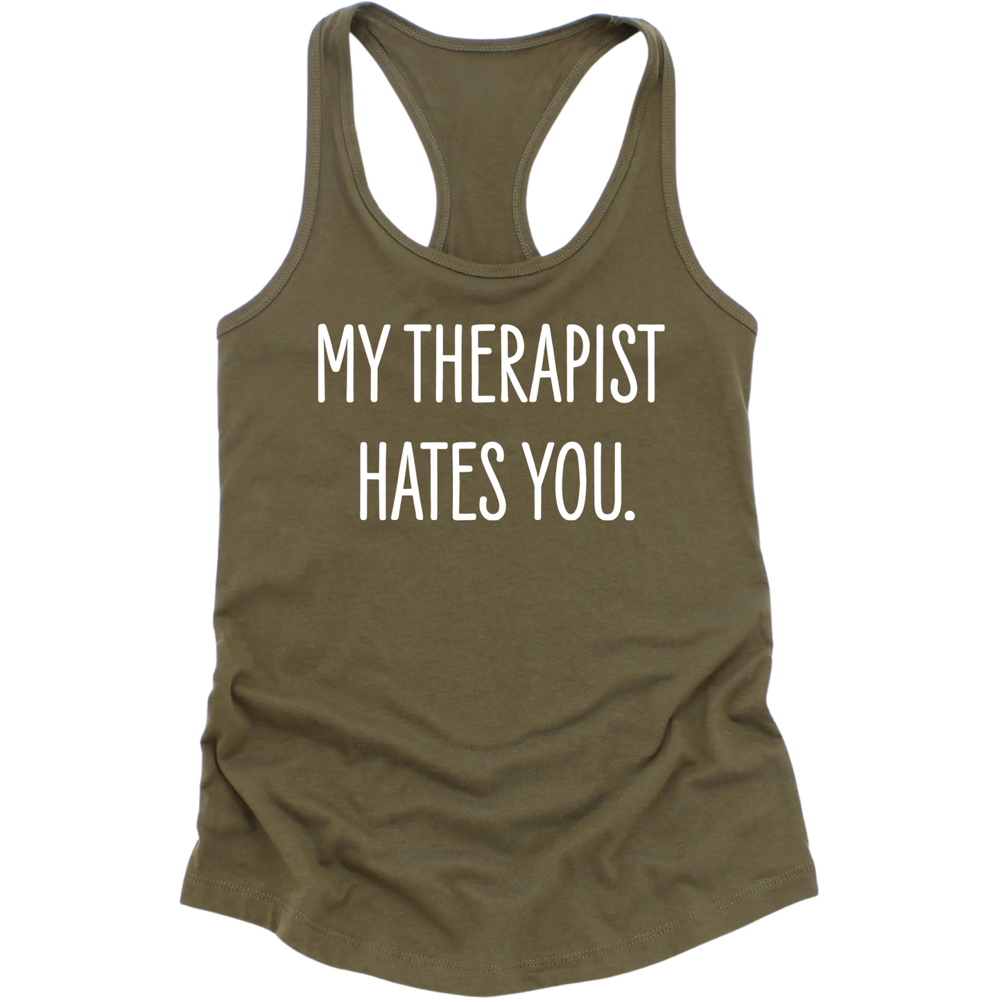 My Therapist Hates You Womens Tank Top