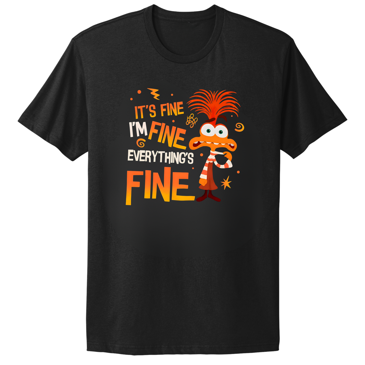 Everything's Fine T-shirt